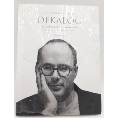 Dekalog Księdza Jana Kaczkowskiego + Płyta CD