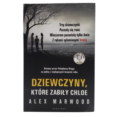 Książka "Dziewczyny, które zabiły Chloe" - Alex Marwood